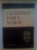 (A-6) CANDIDAT FARA NOROC - D.D. PATRASCANU
