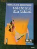RODICA OJOG-BRASOVEANU - TELEFONUL DIN BIKINI RODICA OJOG-BRASOVEANU - TELEFONUL DIN BIKINI
