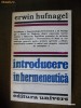 ERWIN HUFNAGEL - INTRODUCERE IN HERMENEUTICA