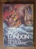 Jack London - Revolta pe Atlantic
