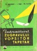 INDRUMATORUL ZUGRAVULUI VOPSITOR TAPETAR - I. ROSU 1963