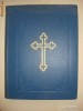 DUMNEZEESTILE SI SFINTELE LITURGHII ALE CELOR DINTRU SFINTI PARINTILOR NOSTRI IOAN GURA-DE-AUR, VASILE CEL MARE SI GRIGORIE DIALOGUL {1931}