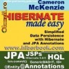 Hibernate Made Easy: Simplified Data Persistence with Hibernate and JPA (Java Persistence API) Annotations