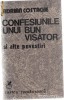 CONFESIUNILE UNUI BUN VISATOR - ADRIAN COSTACHE