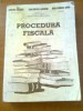 PROCEDURA FISCALA - DAN DROSU SAGUNA, DAN COMAN SOVA, SIMONA ILIESCU