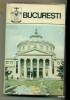 BUCURESTI - MONOGRAFIE