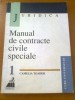 MANUAL DE CONTRACTE CIVILE SPECIALE - CAMELIA TOADER VOL. I