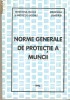 Norme generale de protectia muncii