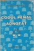 Const.Sima / CODUL PENAL ADNOTAT - cu practica judiciara 1969-1995