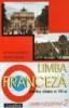 MANUAL LIMBA FRANCEZA, pentru clasa a VII-a, Limba moderna 2, L2