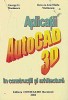 George G. Marinescu , Octavia Ana-Maria Marinescu  :  Aplicatii AutoCad 3D in constructii si arhitectura