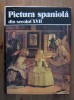 Marina Preutu - Pictura spaniola din secolul XVII (Colectia Clasicii Picturii Universale)