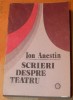 ION ANESTIN - SCRIERI DESPRE TEATRU