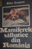 Mamiferele salbatice din Romania