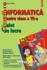 Informatica pentru clasa a VI-a. Caiet de lucru