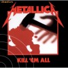 Metallica: METALLICA - Kill 'Em All, LP vinyl,180g Audiophile