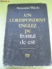 UN CORESPONDENT ENGLEZ PE FRONTUL DE EST ALEXANDER WERTH