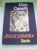elias canetti jocul privirilor elias canetti jocul privirilor