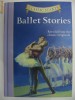 BALLET STORIES - RETOLD FROM THE CLASSIC ORIGINALS {2010}