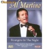 DVD AL MARTINO - STRANGERS IN THE NIGHT