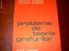 Probleme de teoria grafurilor - Autor : Nicolae Radescu , Eugenia Radescu