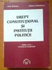DREPT CONSTITUTIONAL SI INSTITUTII POLITICE- IOAN MURARU, SIMINA TANASESCU