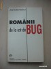 ANTON RATIU - ROMANII DE LA EST DE BUG