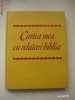 CARTEA MEA CU RELATARI BIBLICE {cu ilustratii color}