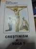 CRESTINISM SI YOGA? PARINTELE IOAN FILARET