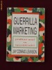 Jay Conrad Levinson - Guerrilla Marketing. Profituri mari cu investitii mici - 16821 Jay Conrad Levinson - Guerrilla Marketing. Profituri mari cu investitii mici - 16821