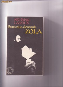 BUNA ZIUA,DOMNULE ZOLA   ARMAND LANOUX foto