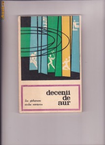 DECENII DE AUR -DAN GARLESTEANU foto