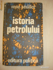 RENE SEDILLOT - ISTORIA PETROLULUI