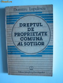 DREPTUL DE PROPRIETATE COMUNA AL SOTILOR - DUMITRU LUPESCU foto