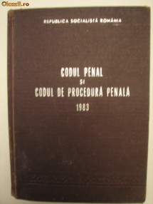 CODUL PENAL SI CODUL DE PROCEDURA PENALA 1983 foto