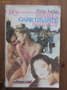 Penny Jordan - Femeia care uraste barbatii (Alcris)