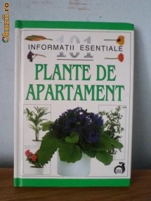 101 Informatii esentiale	- Plante de apartament foto