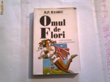B.P.Hasdeu - Omul de flori foto