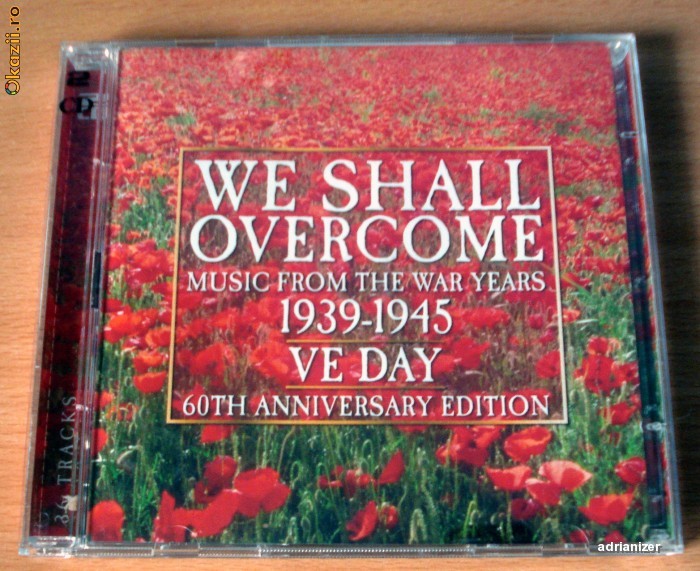 We Shall Overcome -Music From The War Years 1931-1945 foto mare