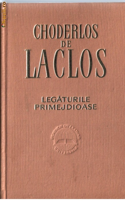 CHODERLOS DE LACLOS - LEGATURI PRIMEJDIOASE foto mare