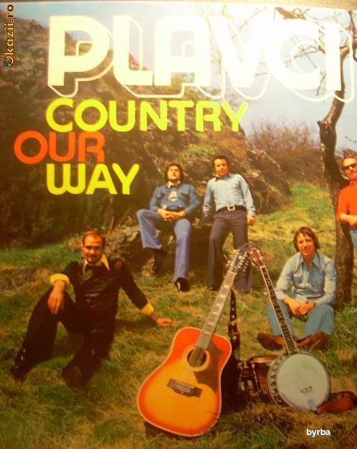 Disc Vinil - Plavci - Country Our Way  - 1975 -  Artia Cehia foto mare