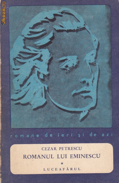CEZAR PETRESCU - ROMANUL LUI EMINESCU ( 3 VOL ) foto mare