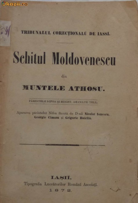 Tribunalul Corectional din Iasi , Schitul Moldovenesc din Muntele Athos , Iasi , 1872 foto mare