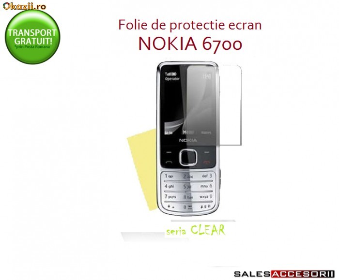 4X FOLIE SET 4 BUC NOKIA 6700 CLASSIC - TRANSPORT GRATUIT! foto mare