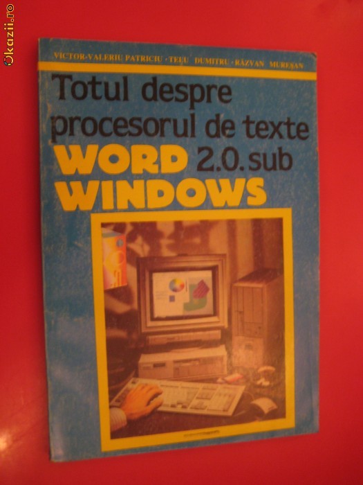 TOTUL DESPRE PROCESORUL DE TEXTE WORD 2.0.SUB WINDOWS foto mare