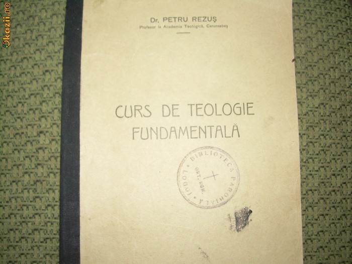 Curs de teologie fundamentala Dr Petru Rezus foto mare