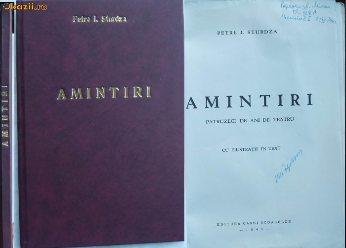 Petre I. Sturdza , Amintiri , patruzeci de ani de teatru , 1940 , prima editie foto mare