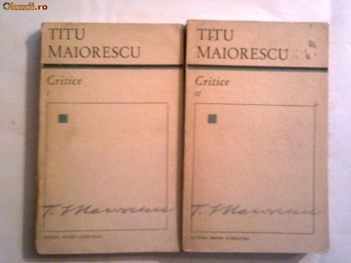 Titu Maiorescu - Critice     Vol.1.2. foto mare