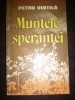 MUNTELE SPERANTEI PETRU VINTILA MUNTELE SPERANTEI PETRU VINTILA