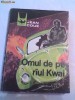 JEAN COUE -OMUL DE PE RIUL KWAI